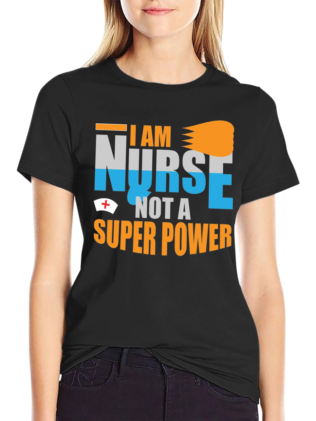 I Am Nurse Not A Super Power Graphic T-Shirt