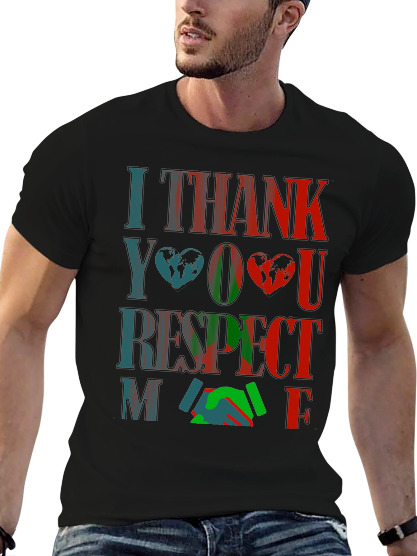 I Thank You Respect Me Graphic T-Shirt