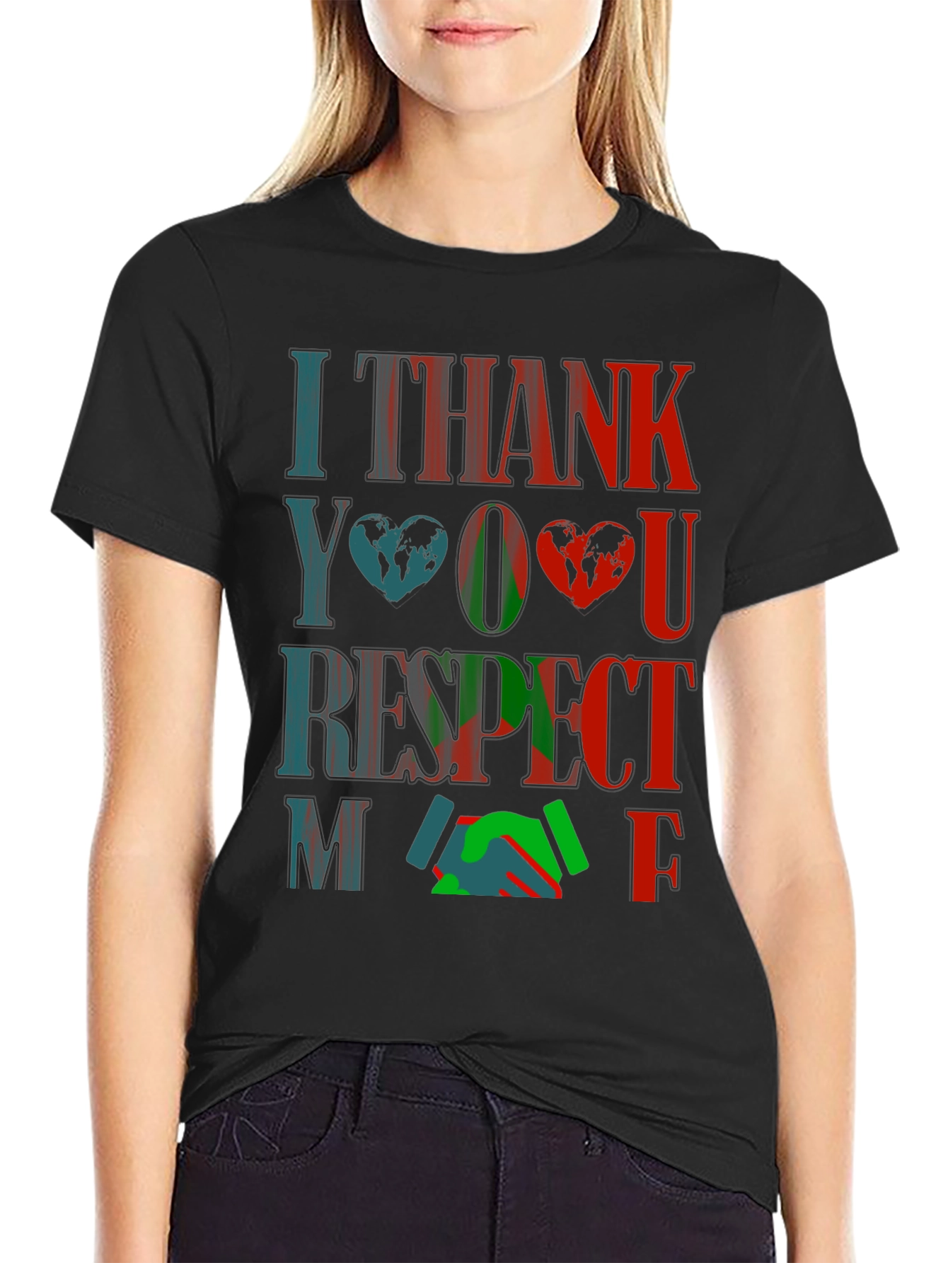 I Thank You Respect Me Graphic T-Shirt
