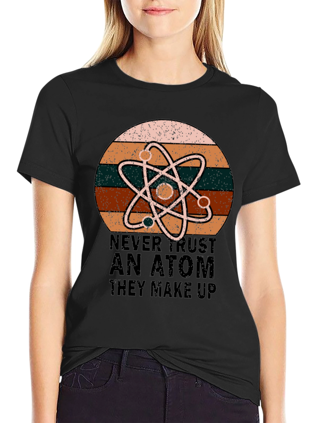 Never Trust An Atom Science T-Shirt