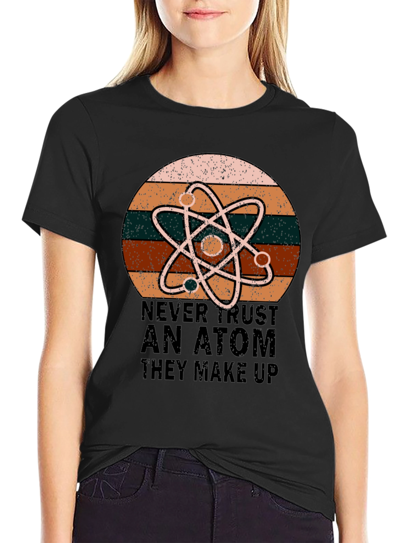 Never Trust An Atom Science T-Shirt