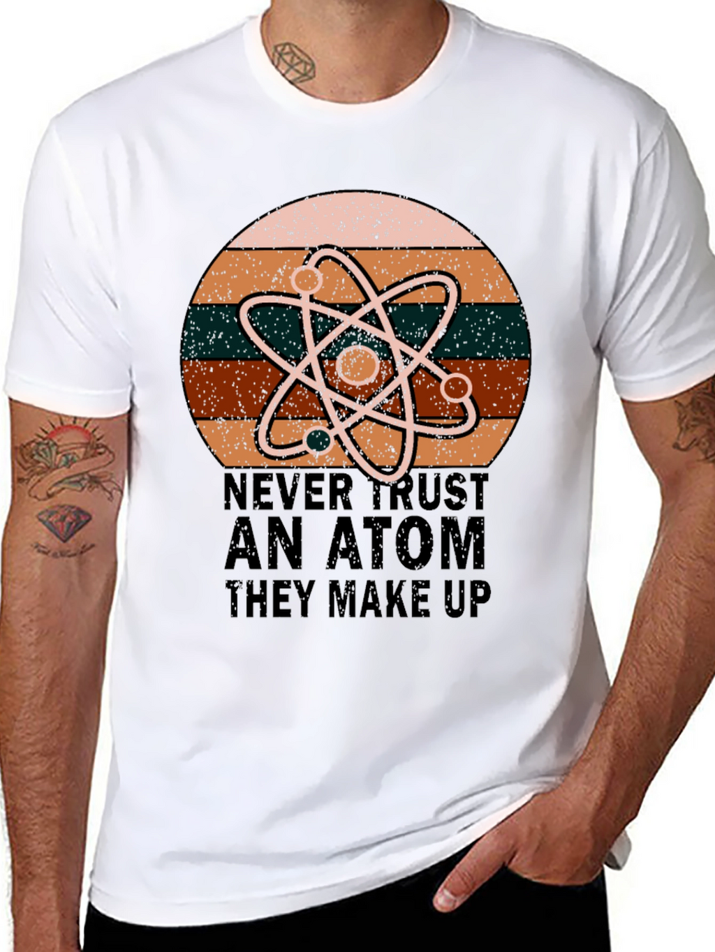Never Trust An Atom Science T-Shirt