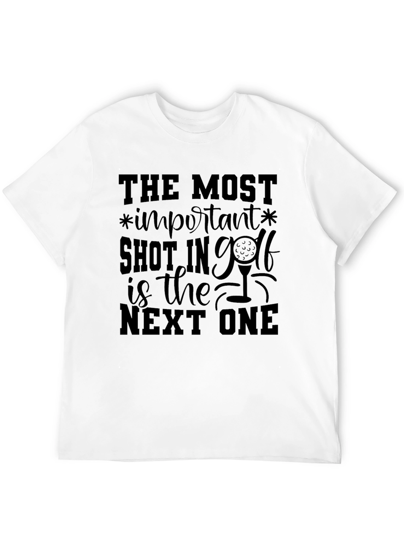 Golf T-Shirt: The Most Important Shot
