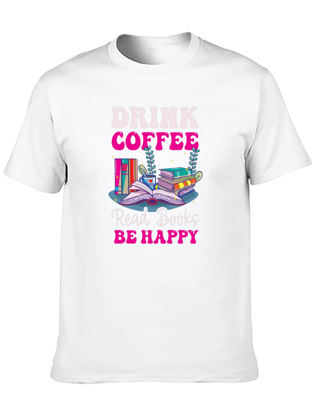 Drink Coffee Read Books T-Shirt