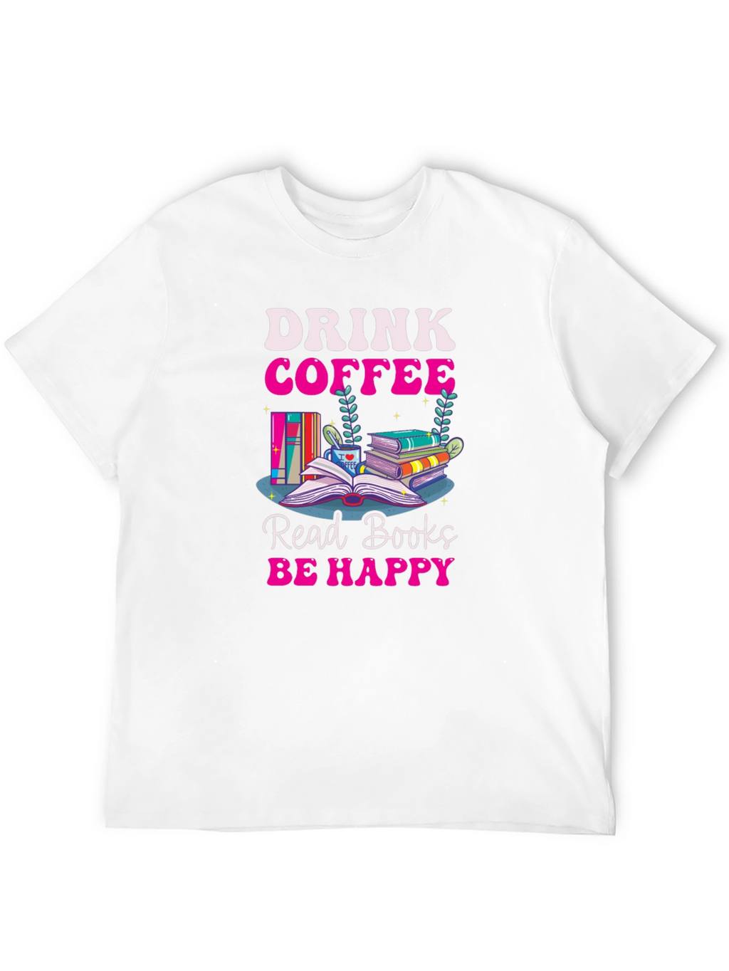 Drink Coffee Read Books T-Shirt