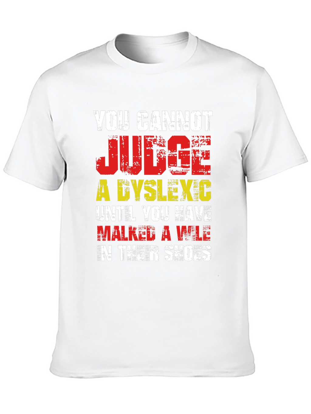 Dyslexia Awareness T-Shirt - Walk A Mile