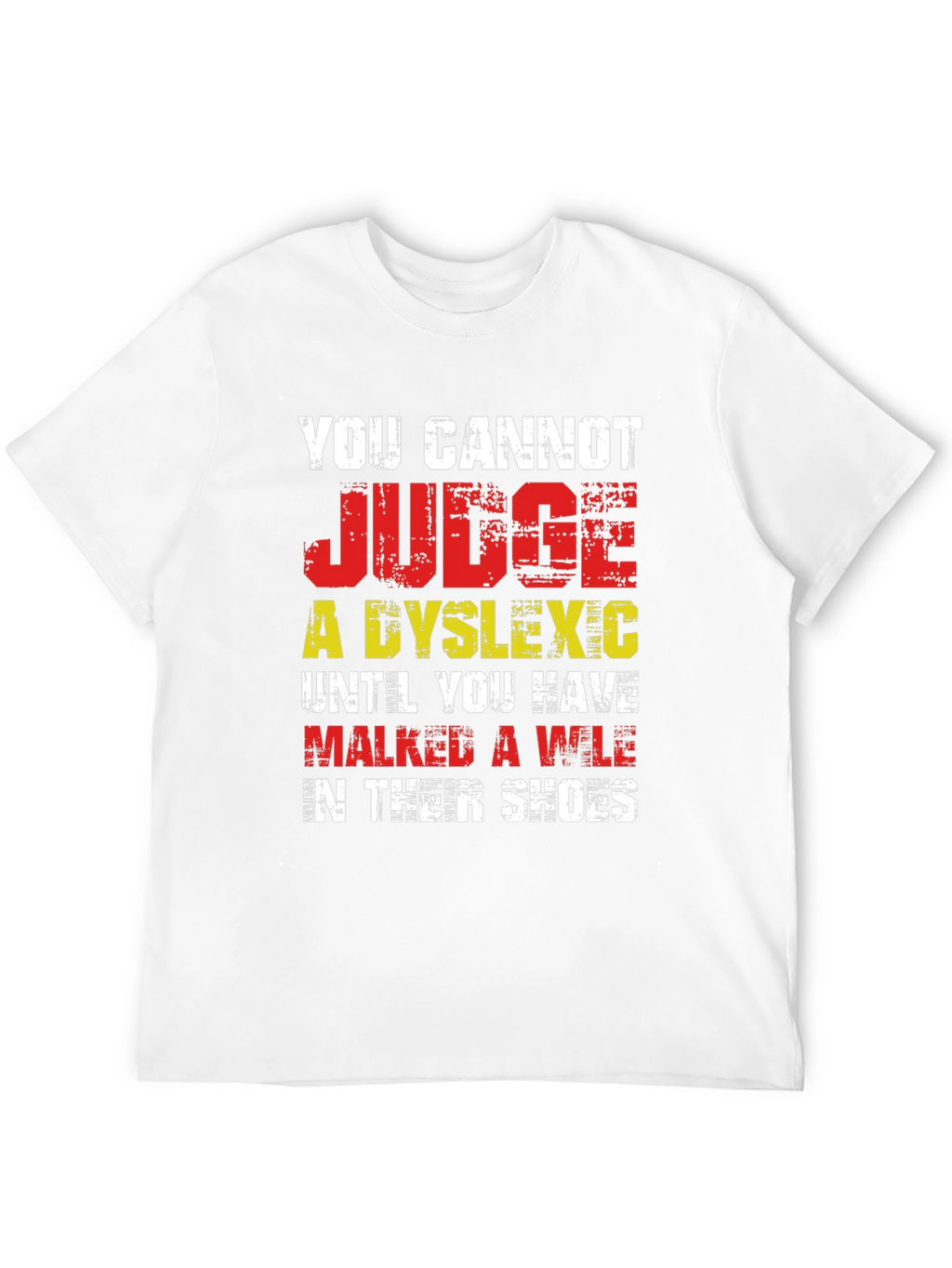 Dyslexia Awareness T-Shirt - Walk A Mile