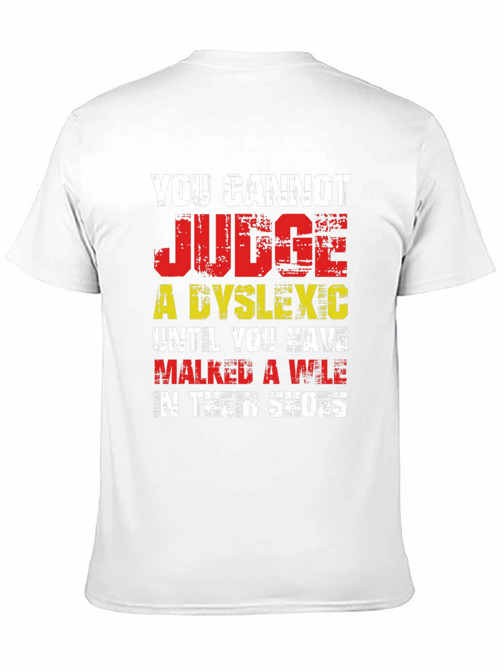 Dyslexia Awareness T-Shirt - Walk A Mile