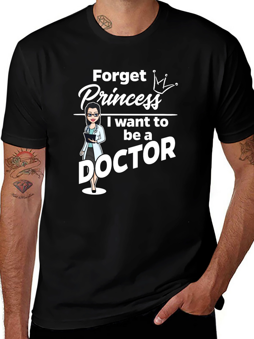 Forget Princess Doctor T-Shirt