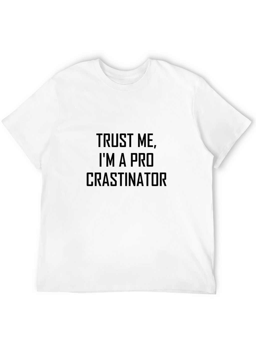 Procrastinator T-Shirt - Funny Slogan Tee