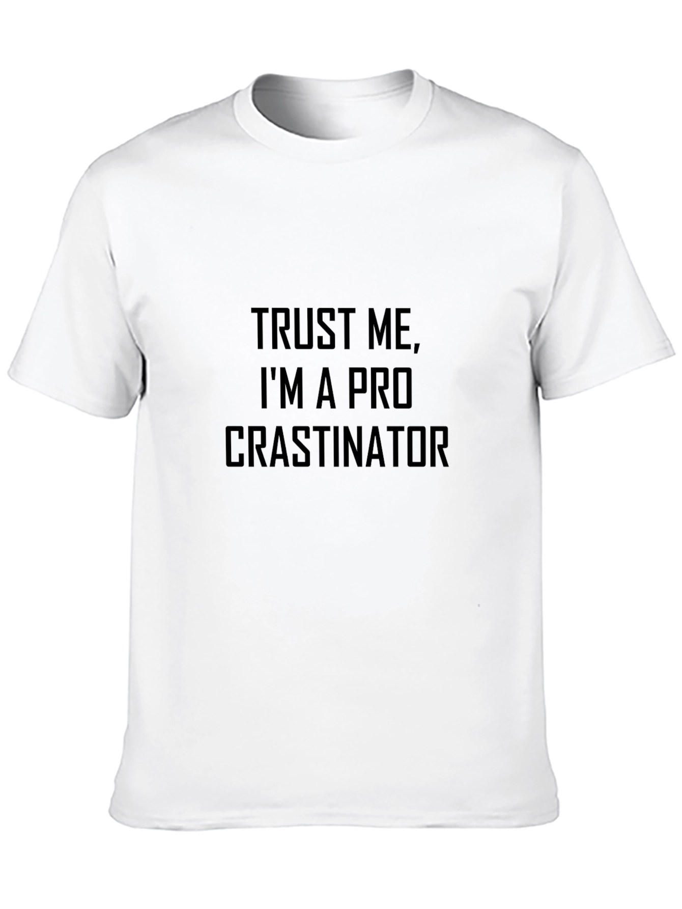 Procrastinator T-Shirt - Funny Slogan Tee