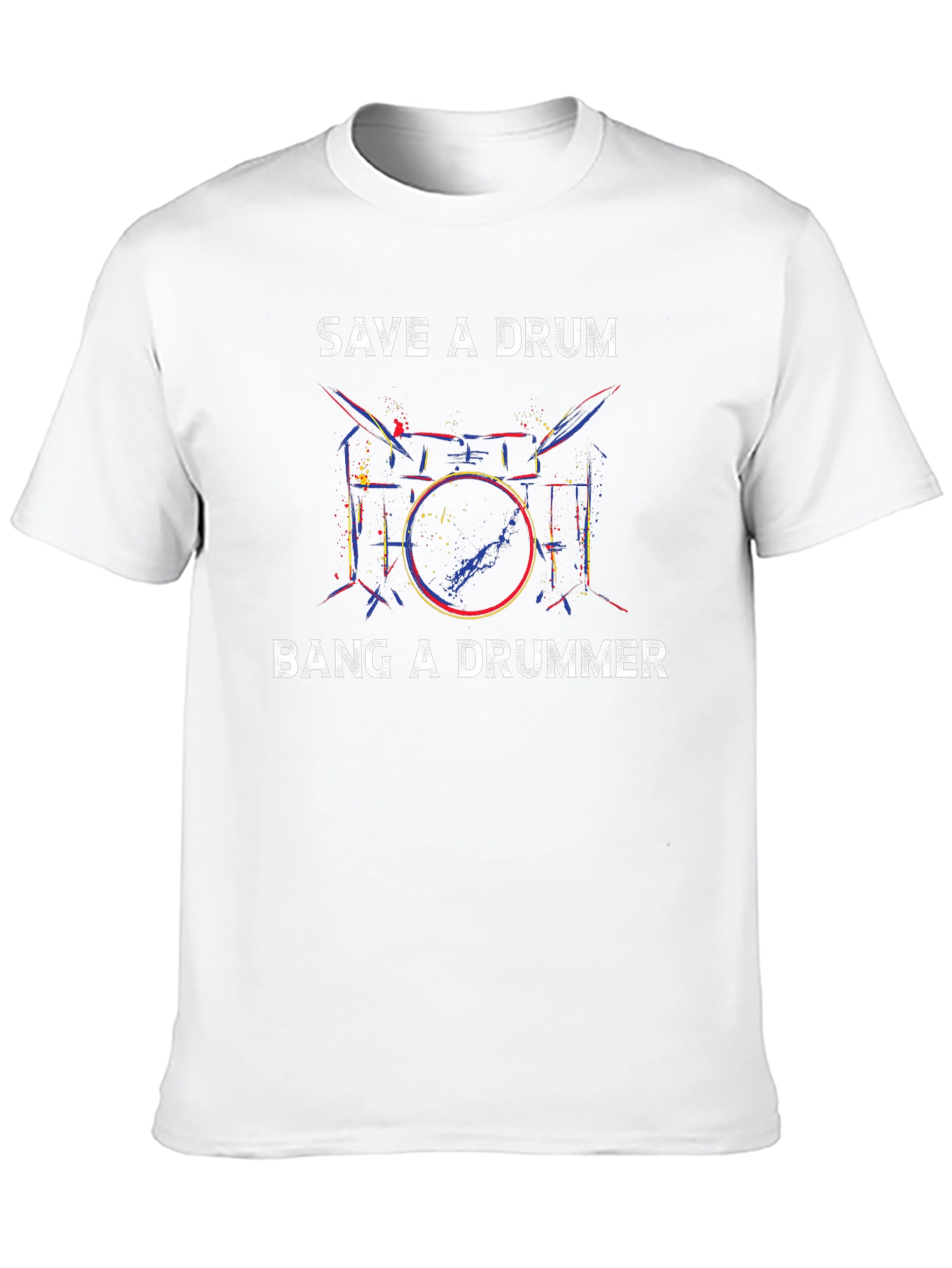 Save a Drum Bang a Drummer T-Shirt