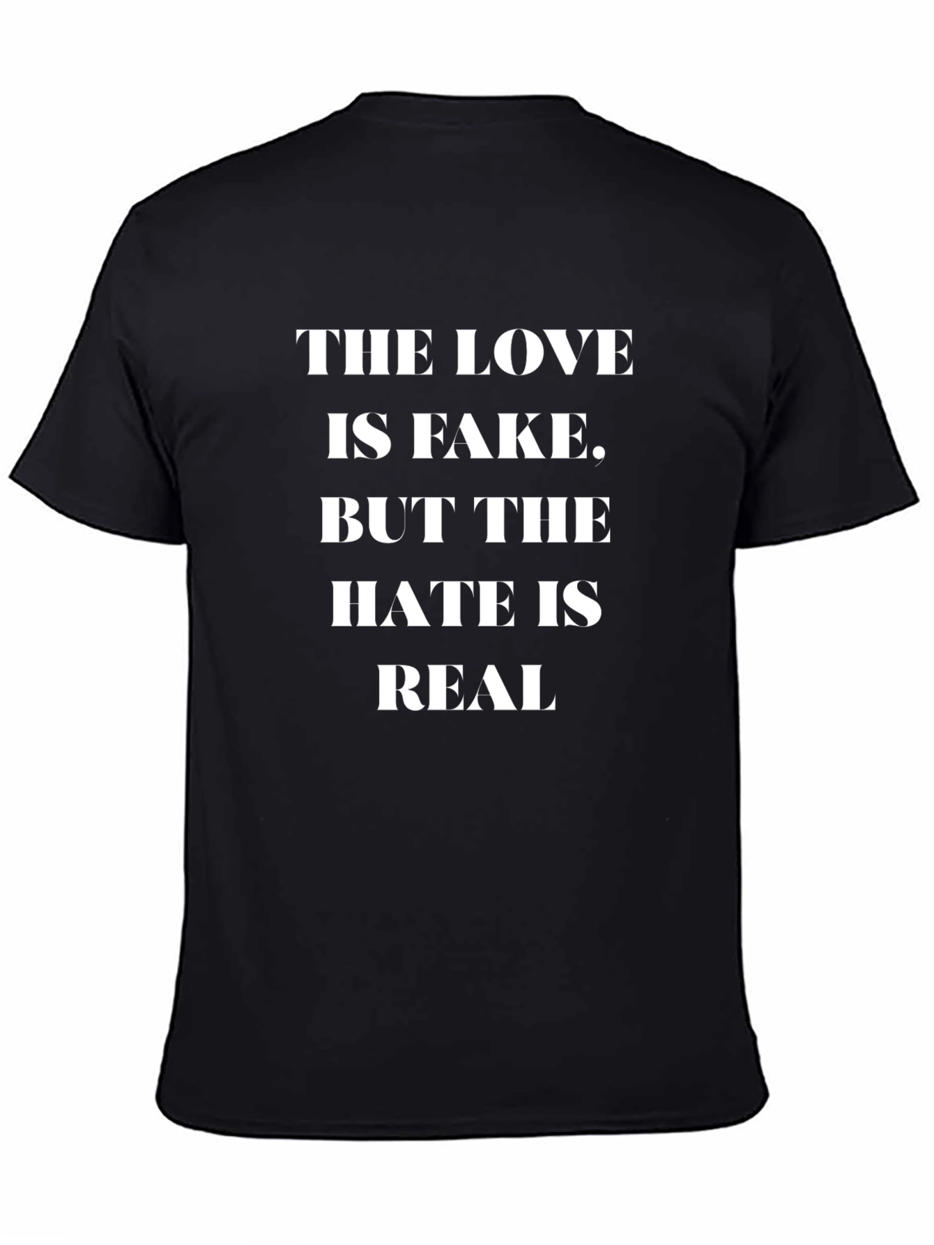 The Love is Fake Tee - Funny Graphic T-Shirt
