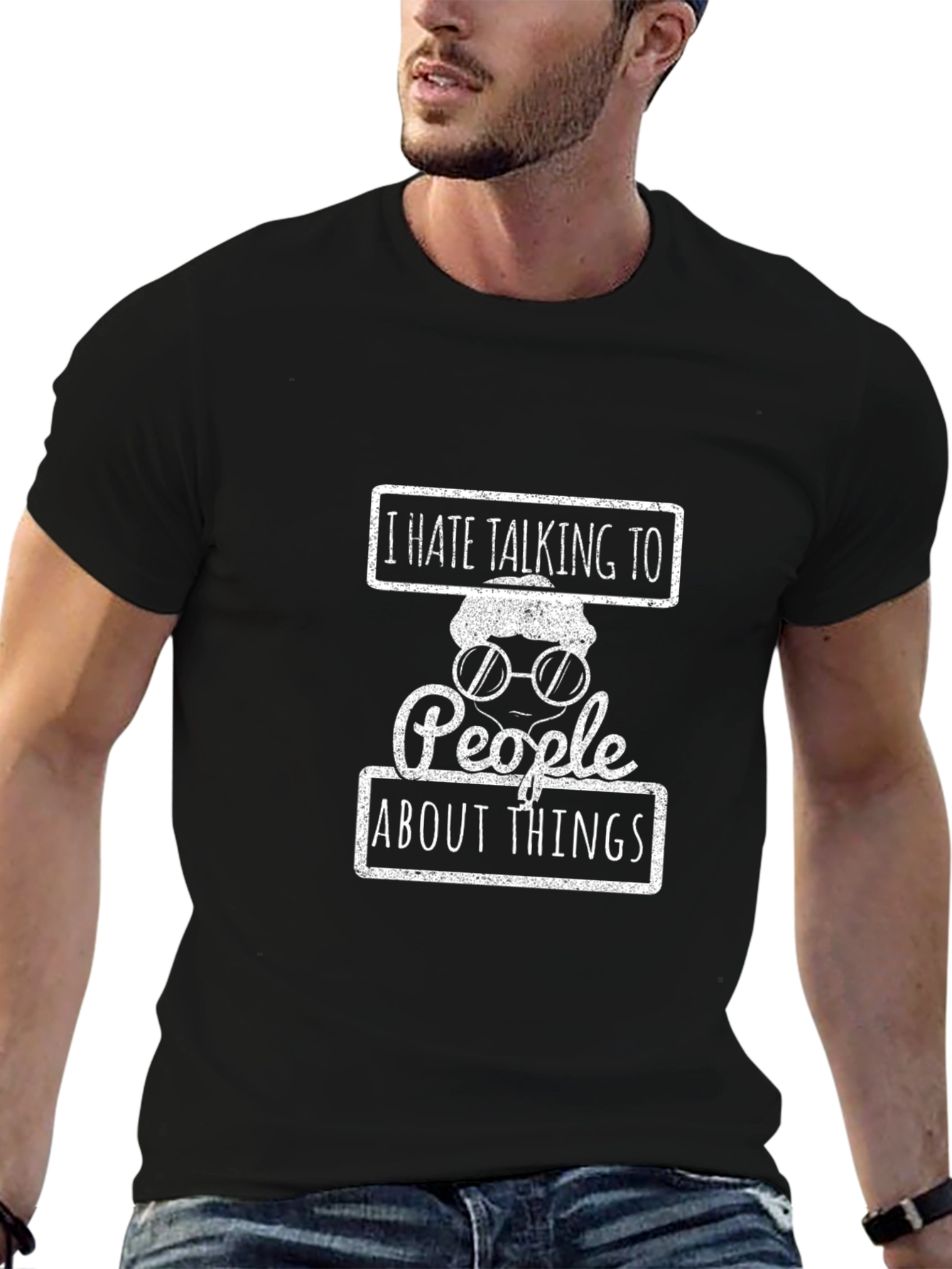 I Hate Talking to People About Things T-Shirt