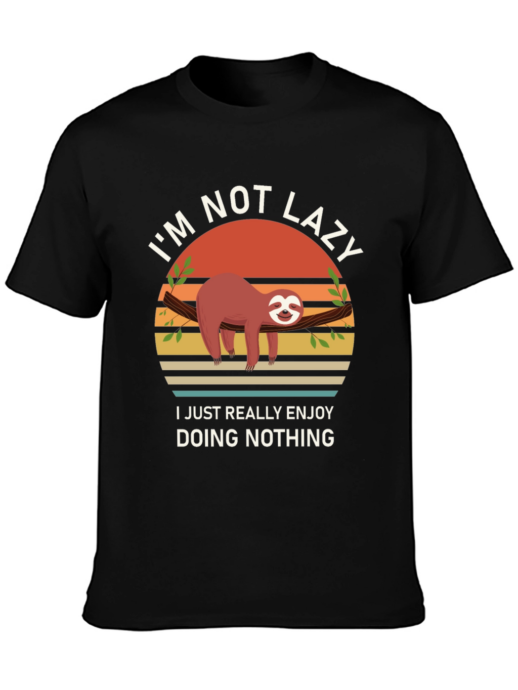 Im Not Lazy Sloth Graphic T-Shirt