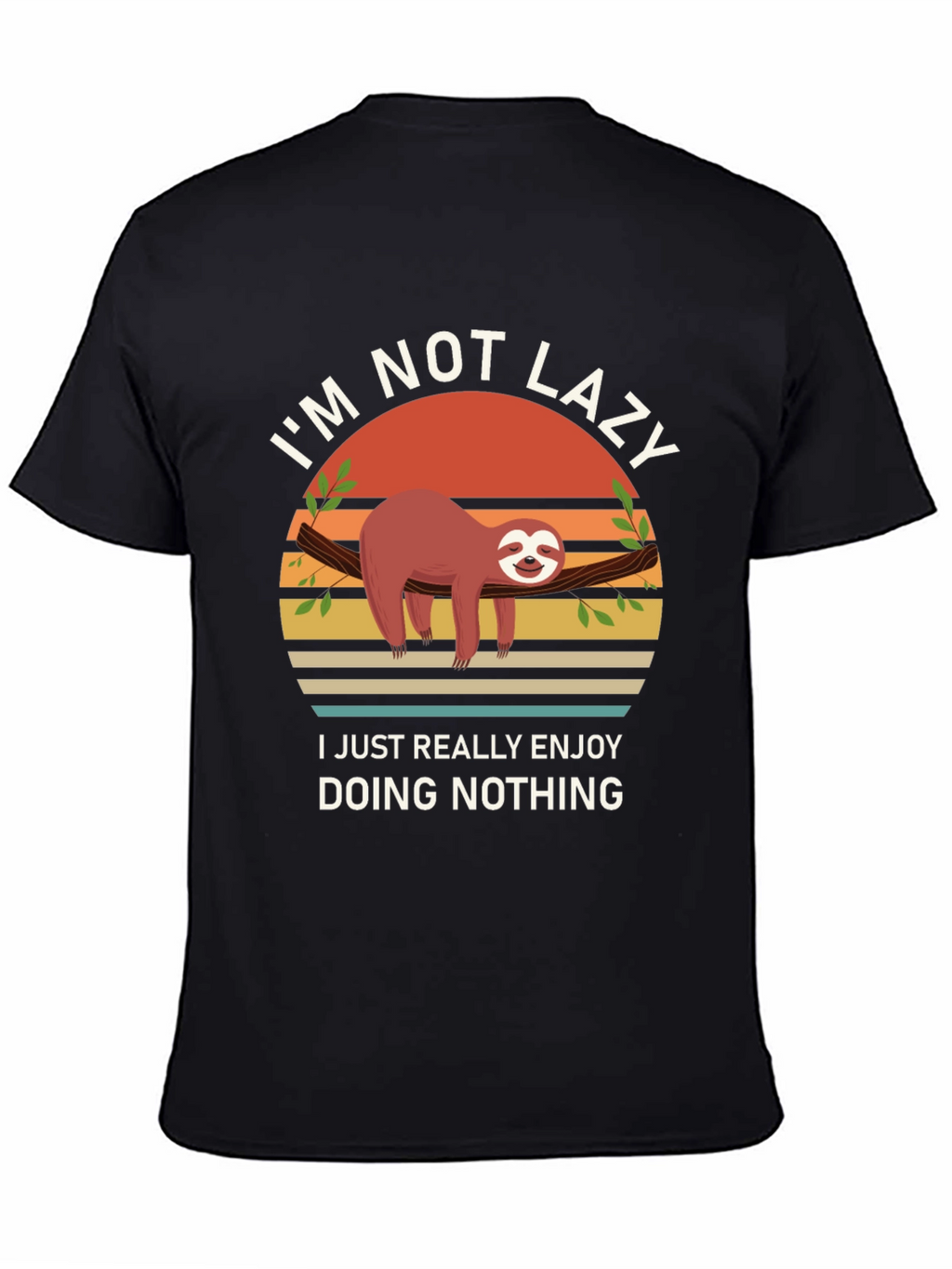 Im Not Lazy Sloth Graphic T-Shirt