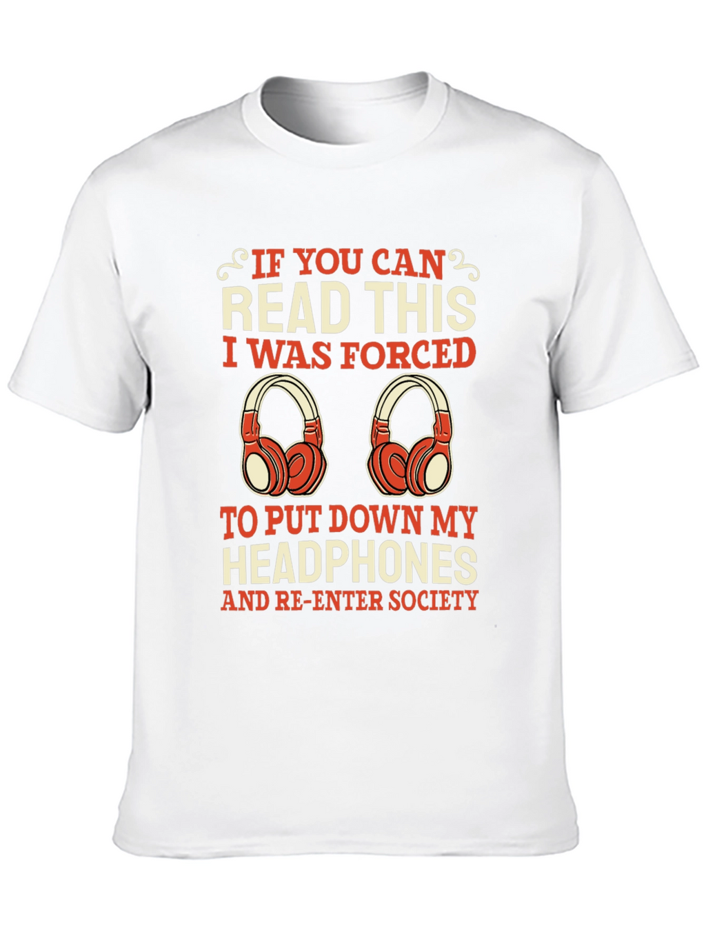 Funny Headphone Lover Tee - Forced to Socialize!