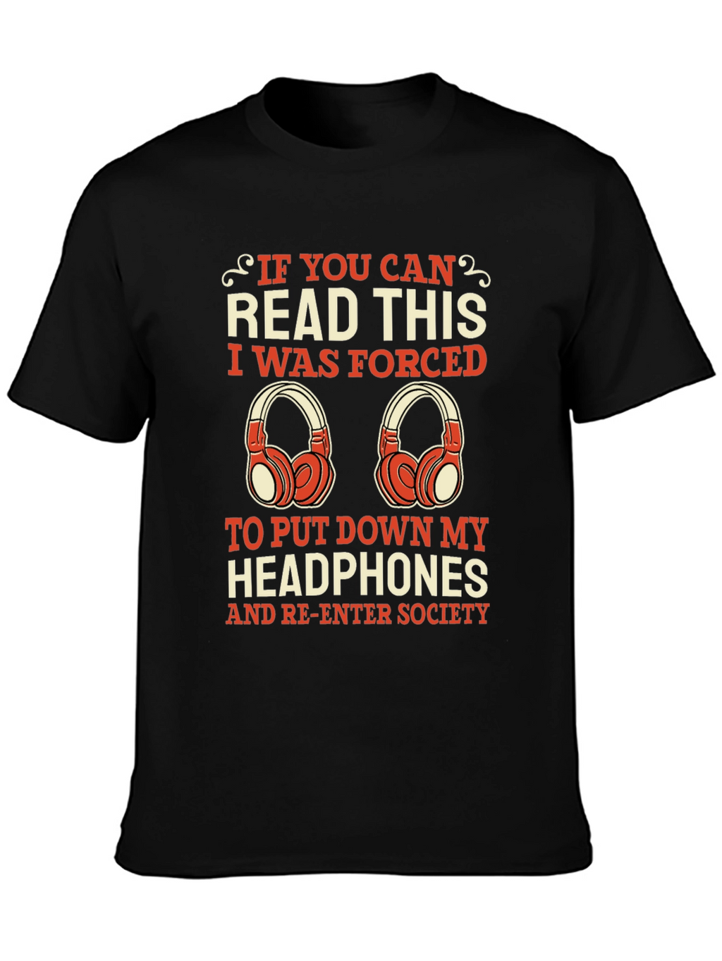 Funny Headphone Lover Tee - Forced to Socialize!