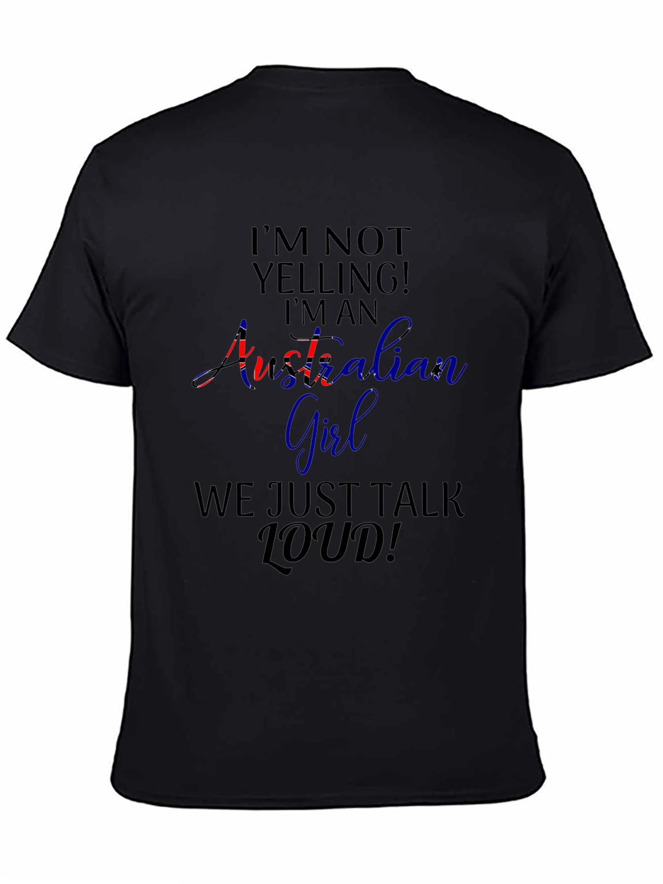 Australian Girl Loud Talk T-Shirt
