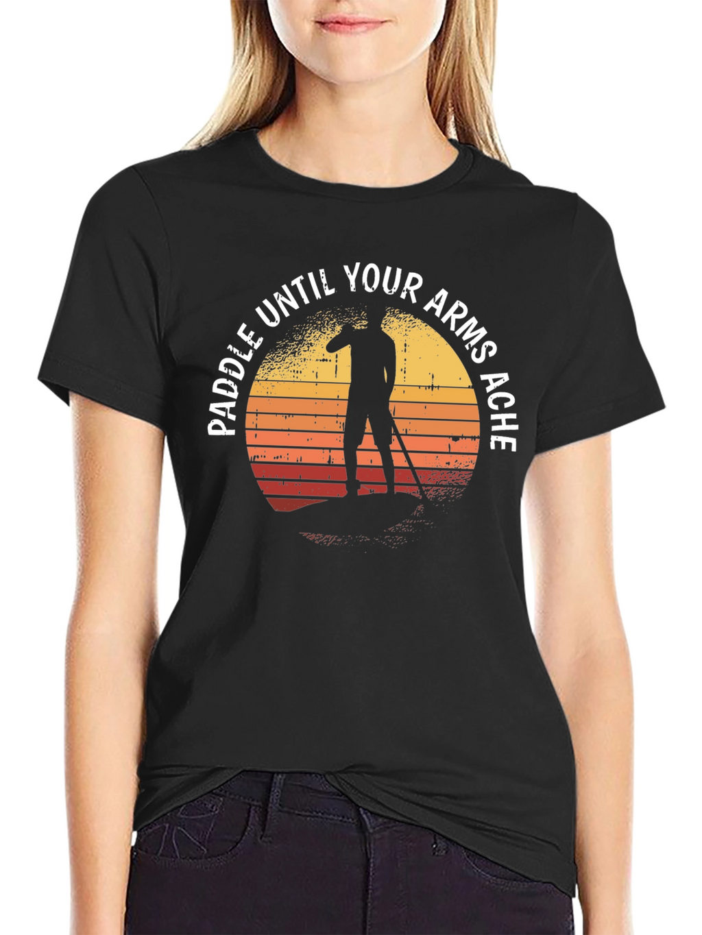 Paddle Until Your Arms Ache T-Shirt