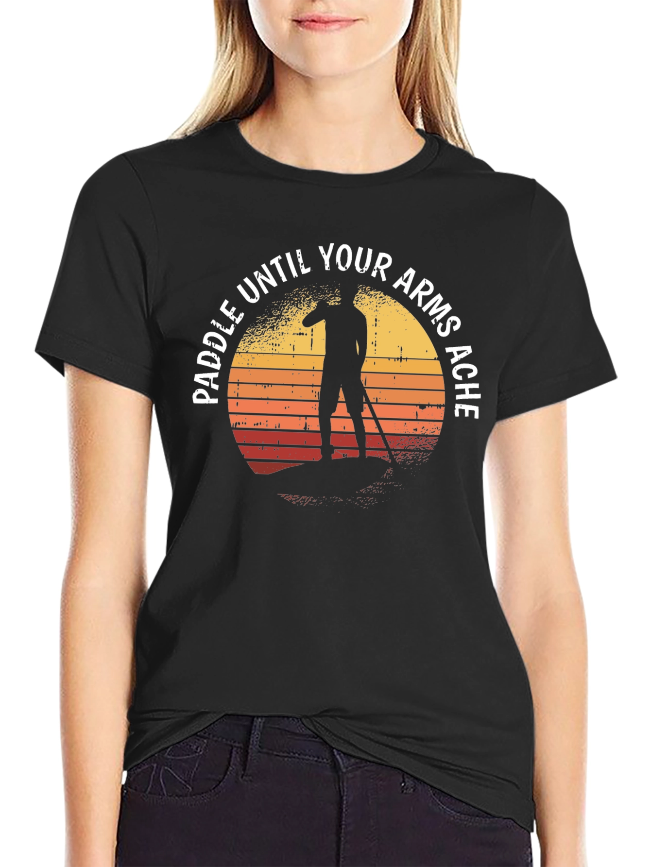 Paddle Until Your Arms Ache T-Shirt