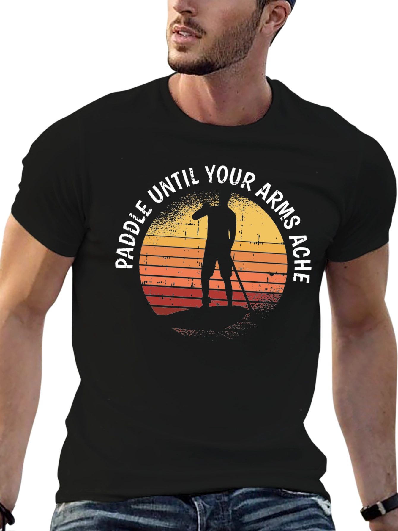 Paddle Until Your Arms Ache T-Shirt