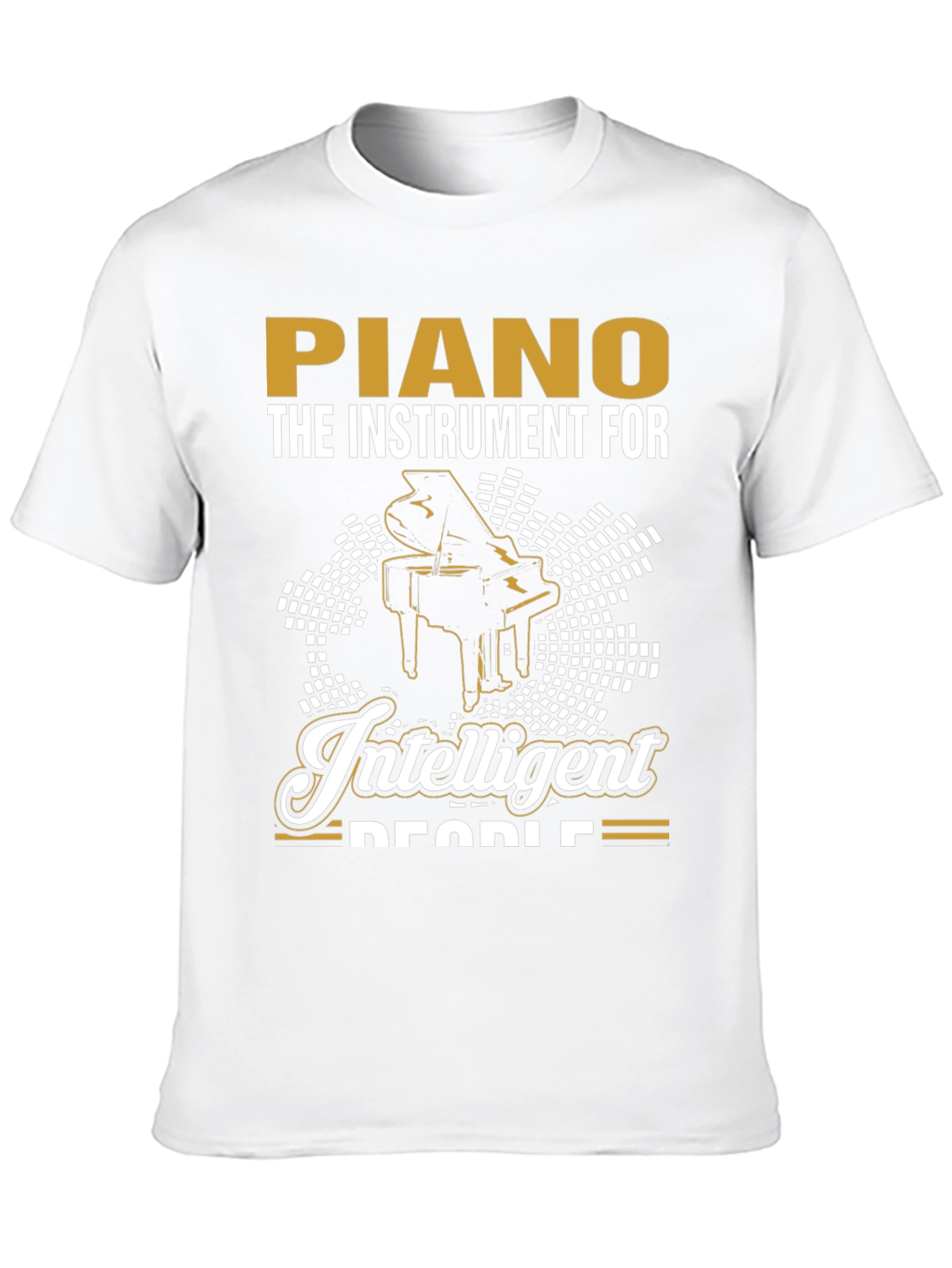 Piano T-Shirt - The Instrument For Intelligent People