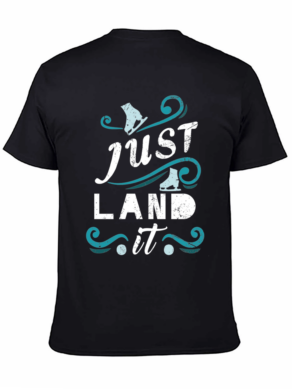 Just Land It Figure Skating Tee