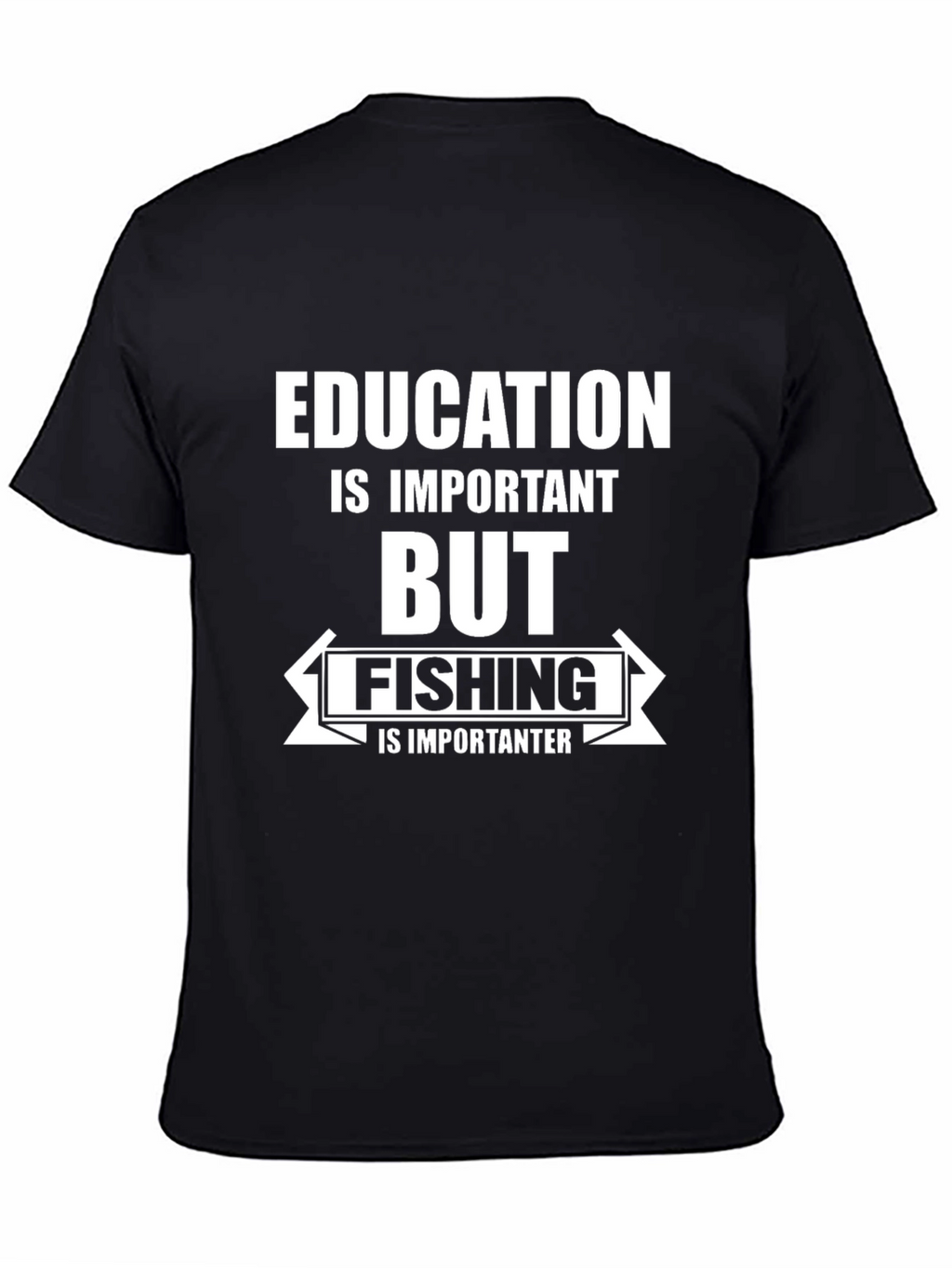 Funny Fishing T-Shirt: Education is Important