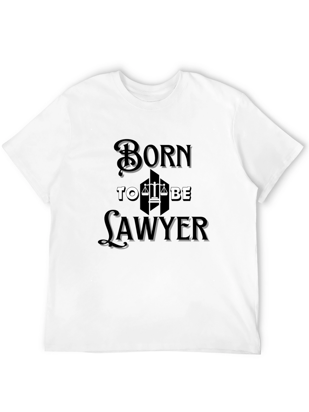 Born to Be Lawyer - Black T-Shirt