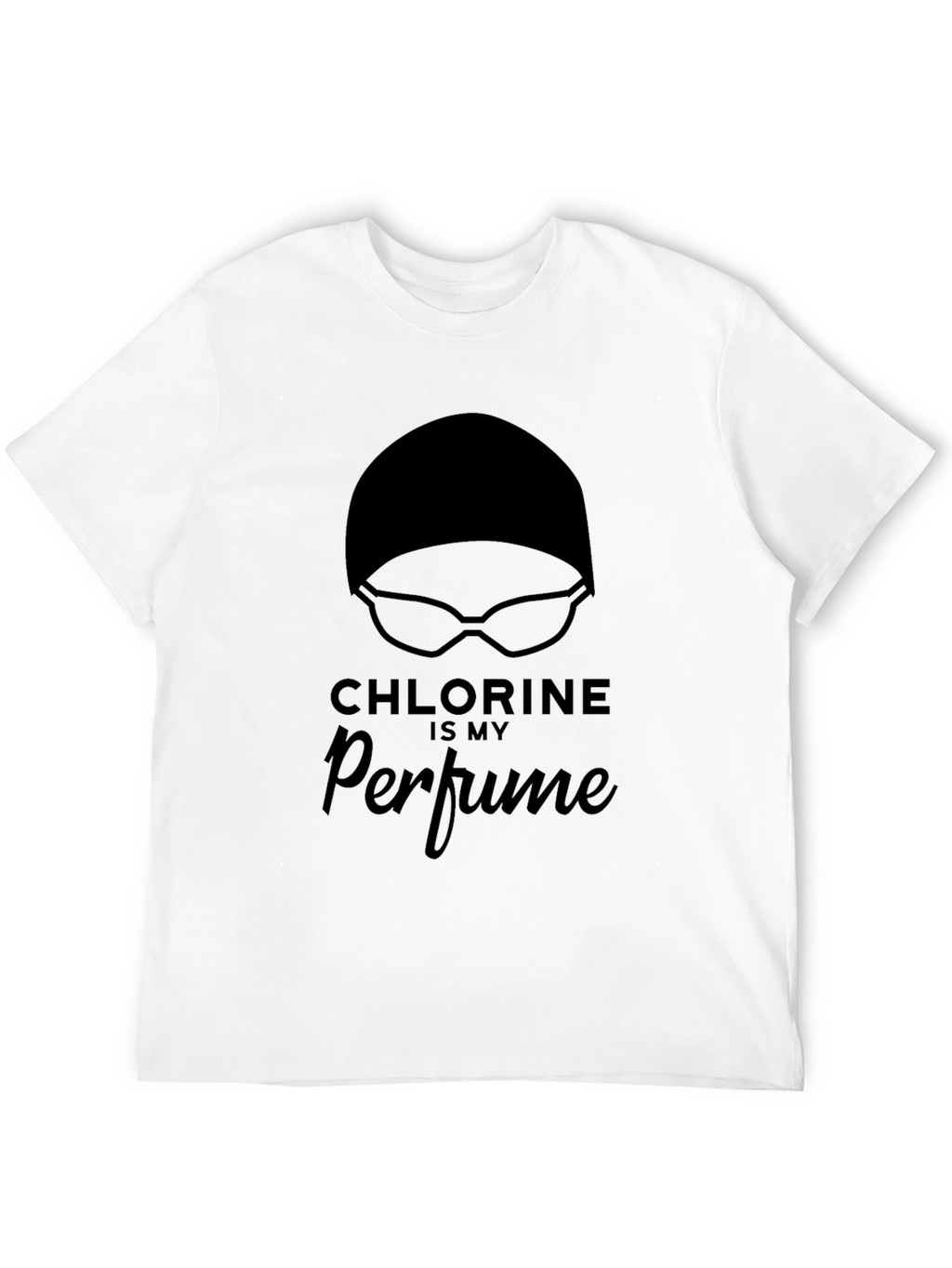 Chlorine is My Perfume Swimmers T-Shirt