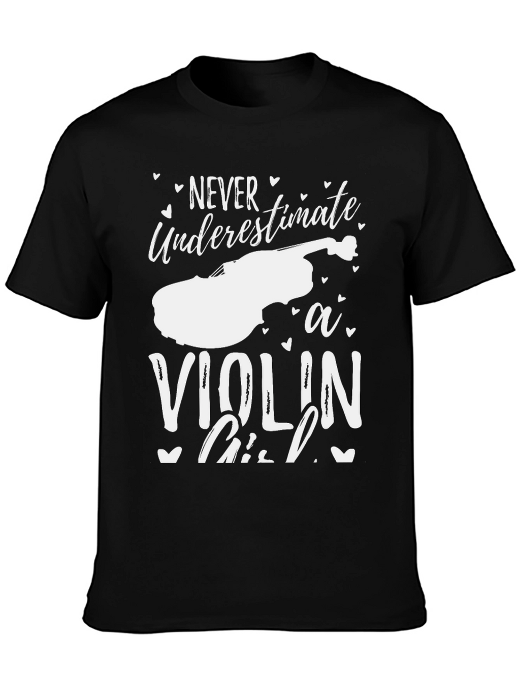 Never Underestimate a Violin Girl Black T-Shirt