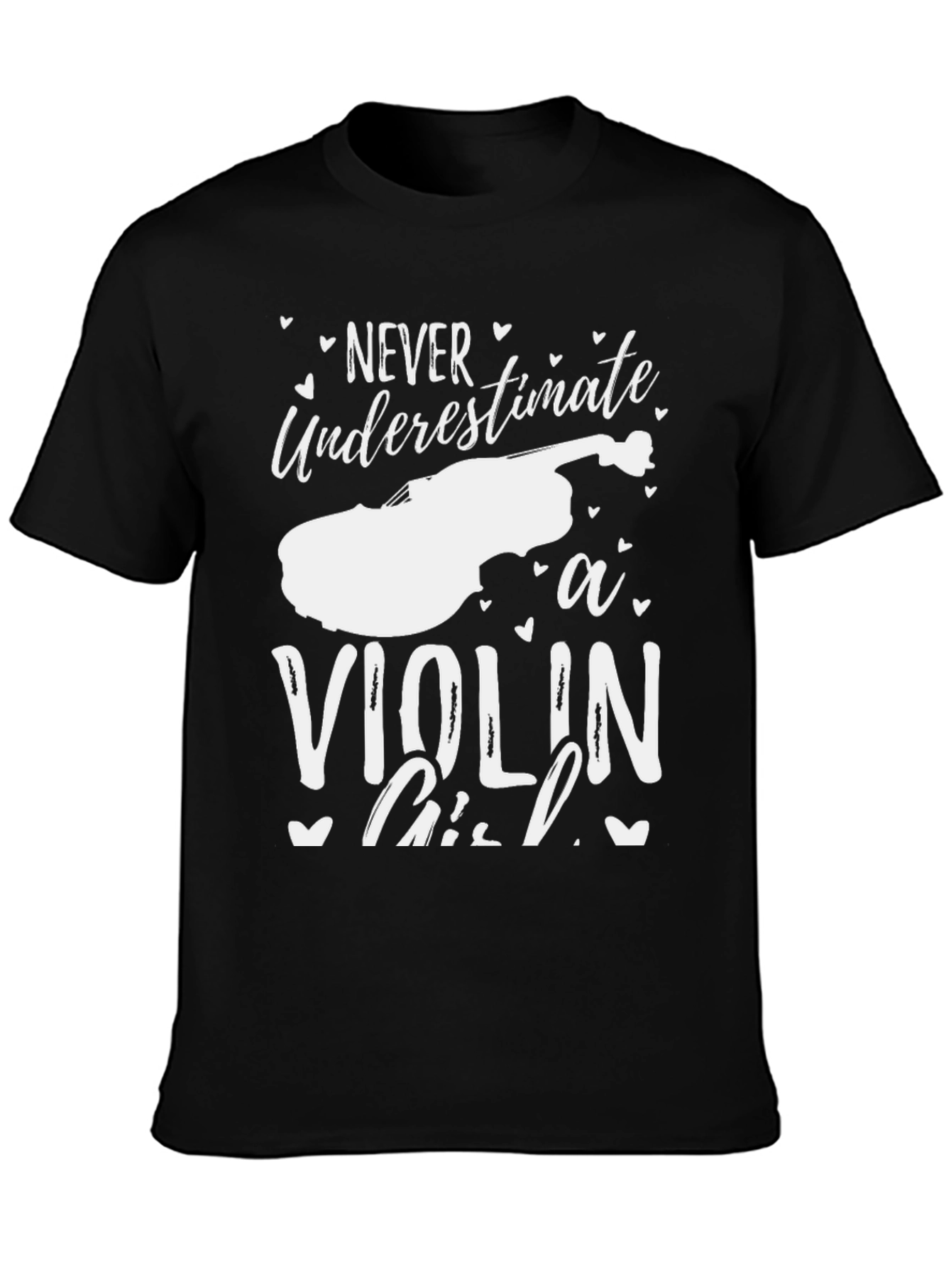 Never Underestimate a Violin Girl Black T-Shirt