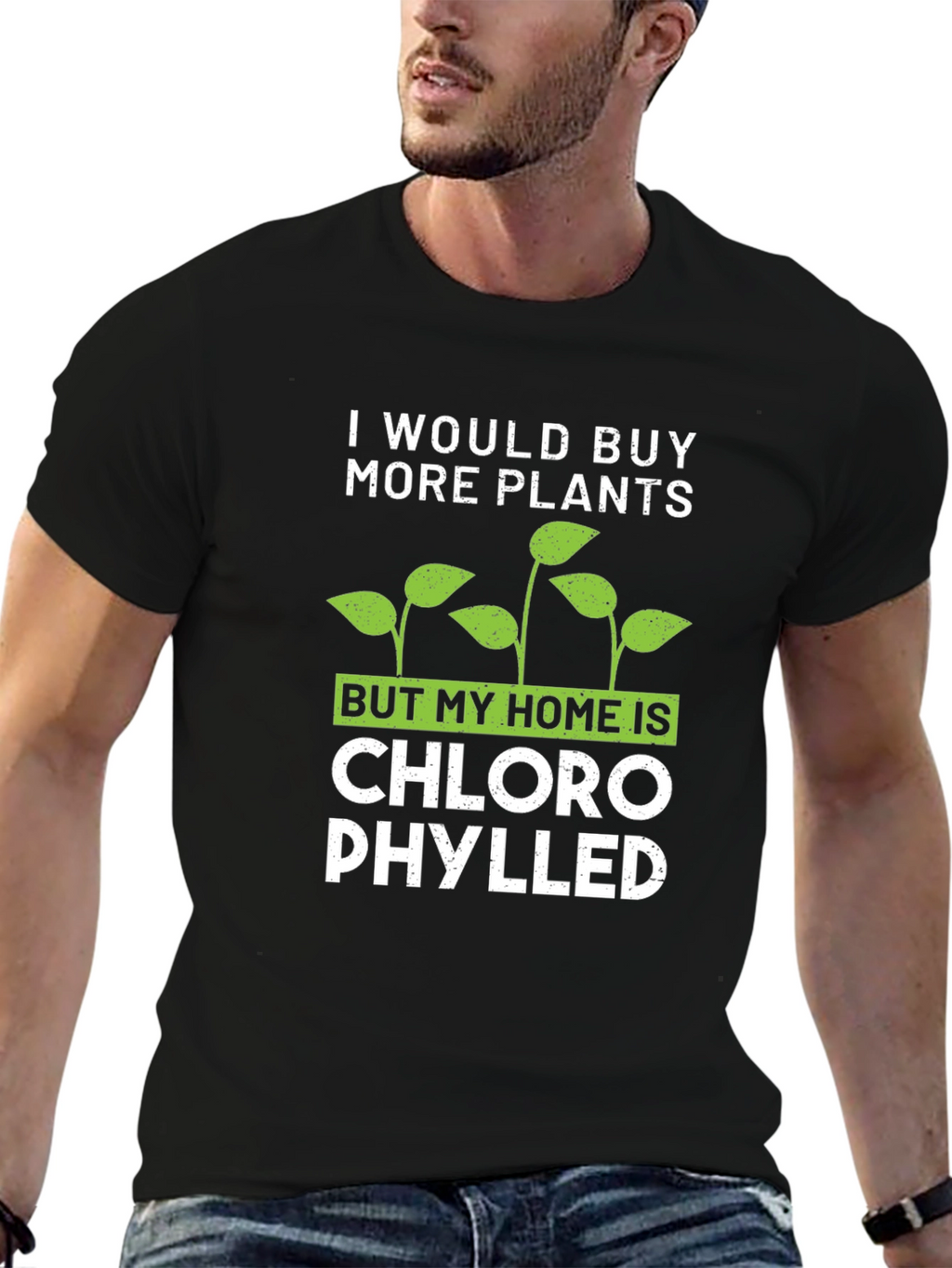 Funny Plant Lover T-Shirt: Chlorophylled Home