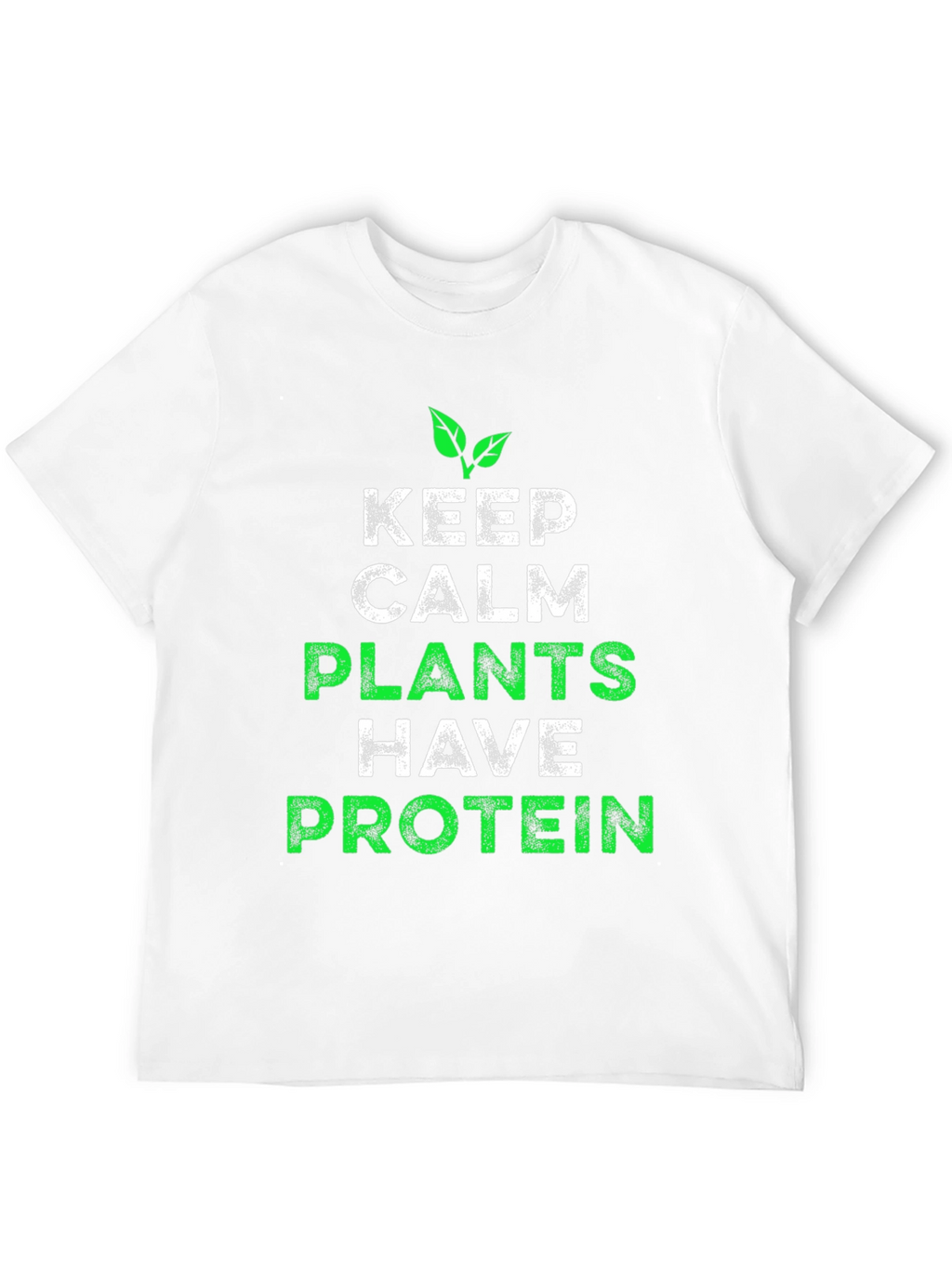 Vegan Protein T-Shirt - Keep Calm Plants Have Protein!