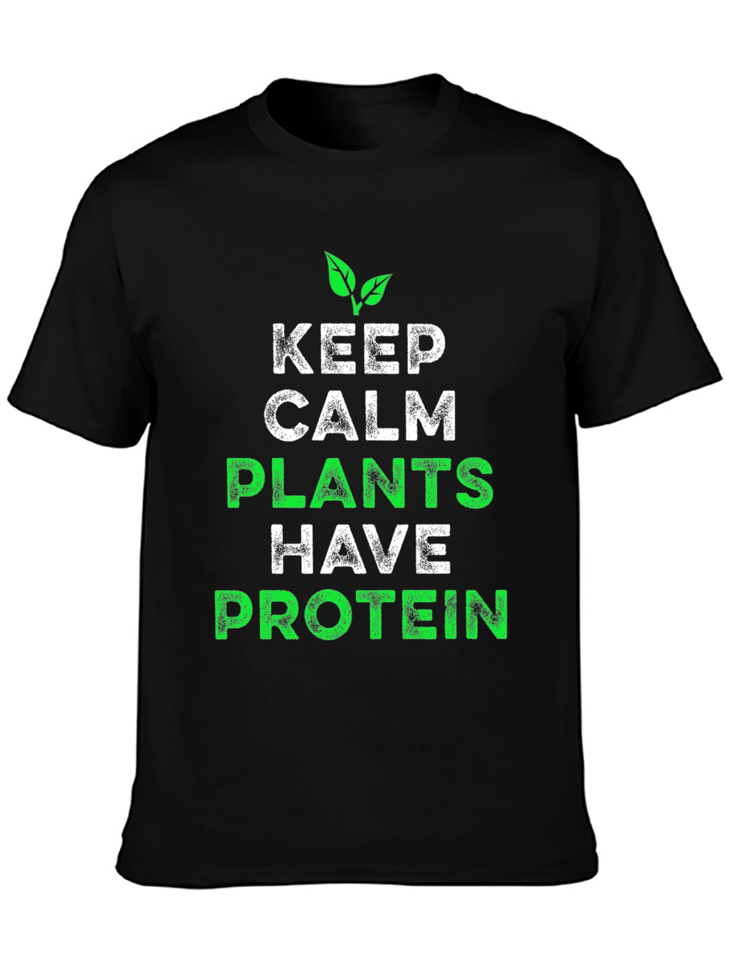 Vegan Protein T-Shirt - Keep Calm Plants Have Protein!