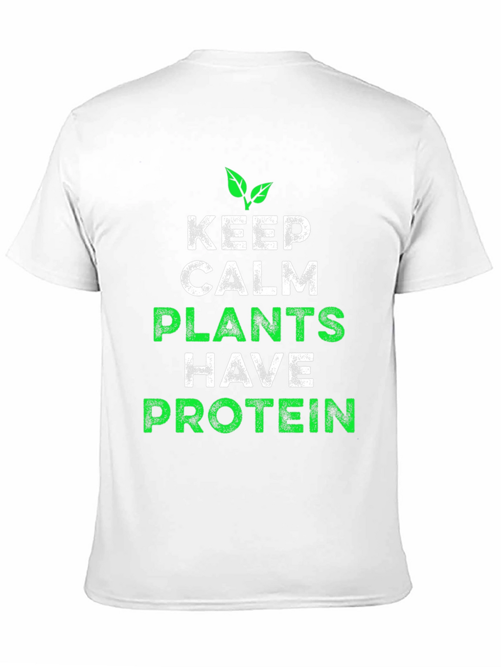 Vegan Protein T-Shirt - Keep Calm Plants Have Protein!