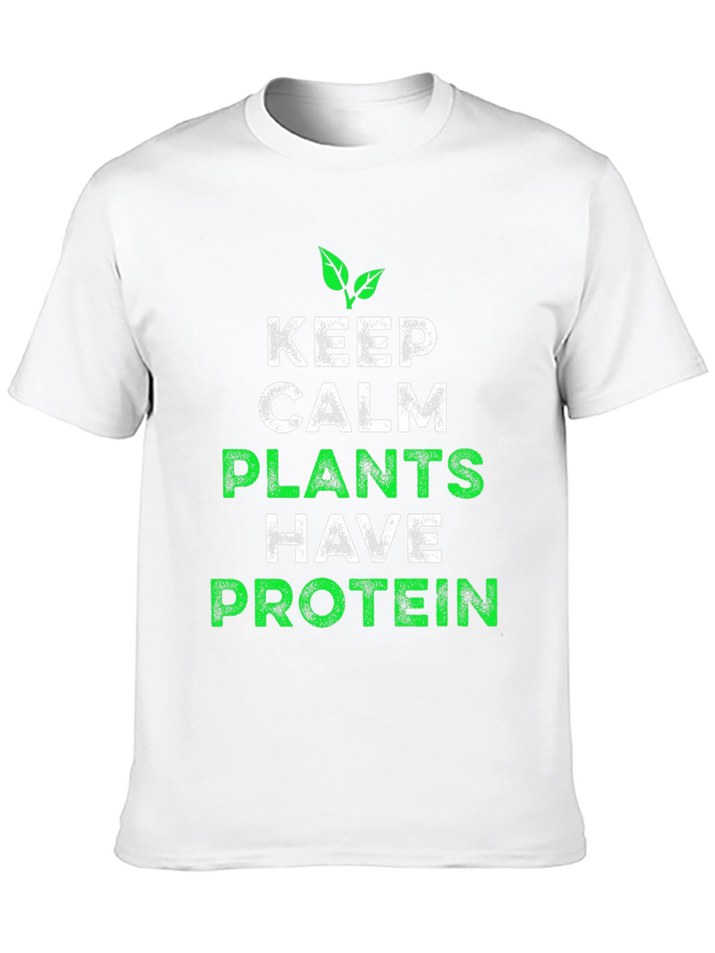 Vegan Protein T-Shirt - Keep Calm Plants Have Protein!