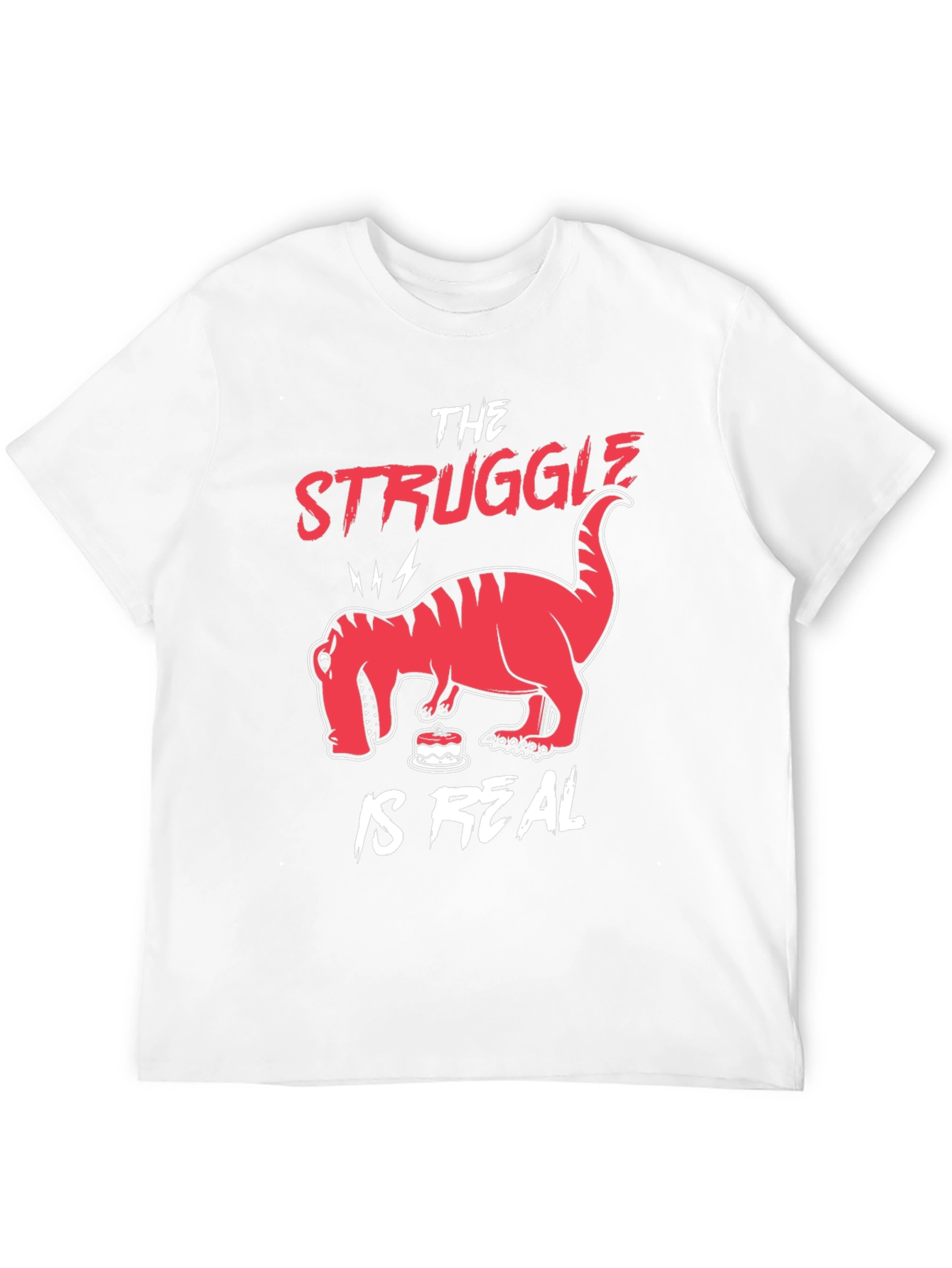 The Struggle is Real Funny Dinosaur T-Shirt