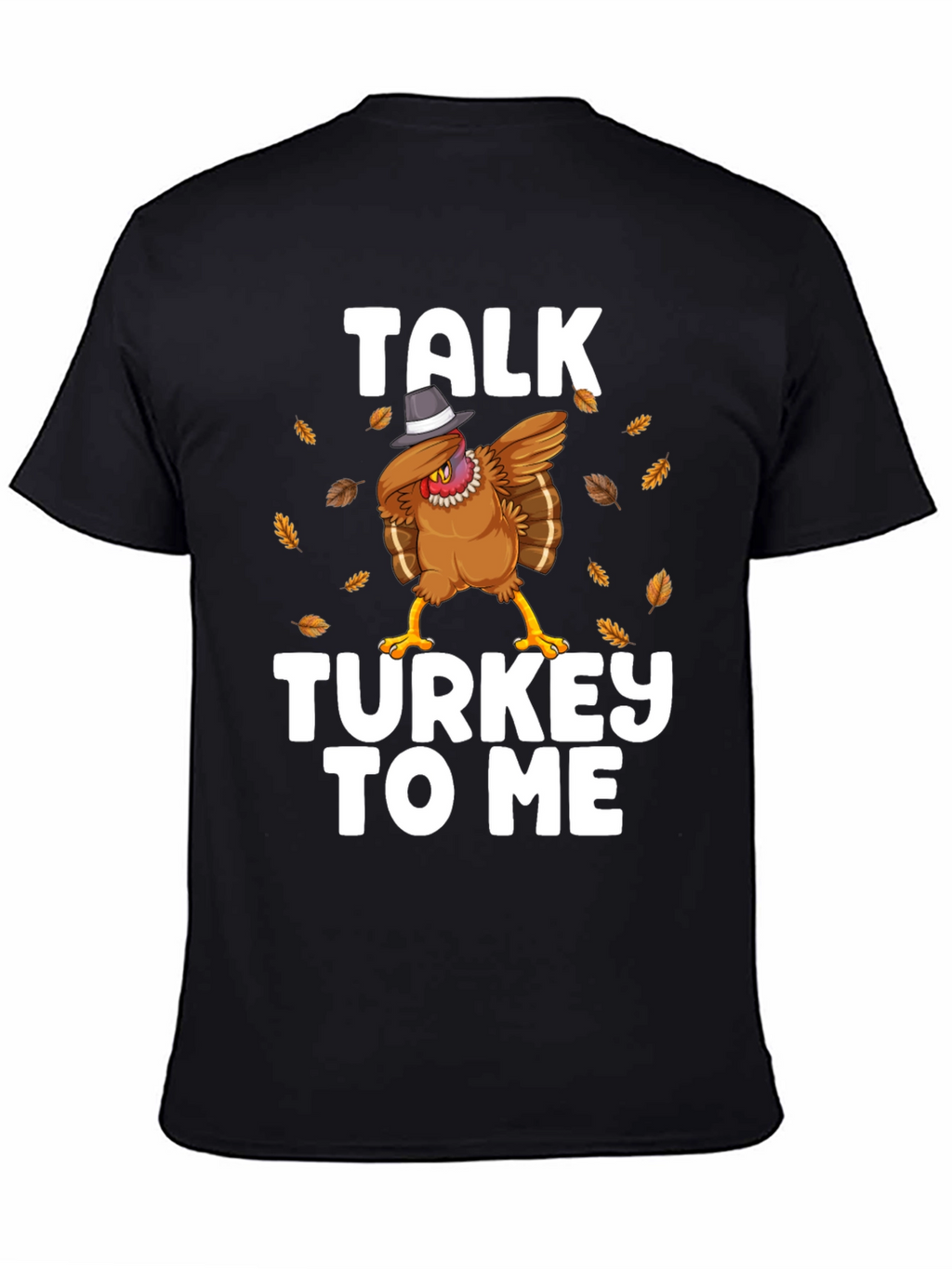 Talk Turkey To Me Thanksgiving Graphic T-Shirt