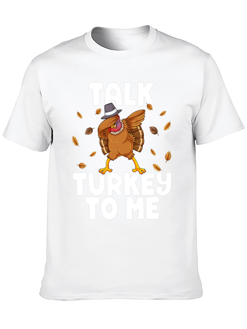 Talk Turkey To Me Thanksgiving Graphic T-Shirt