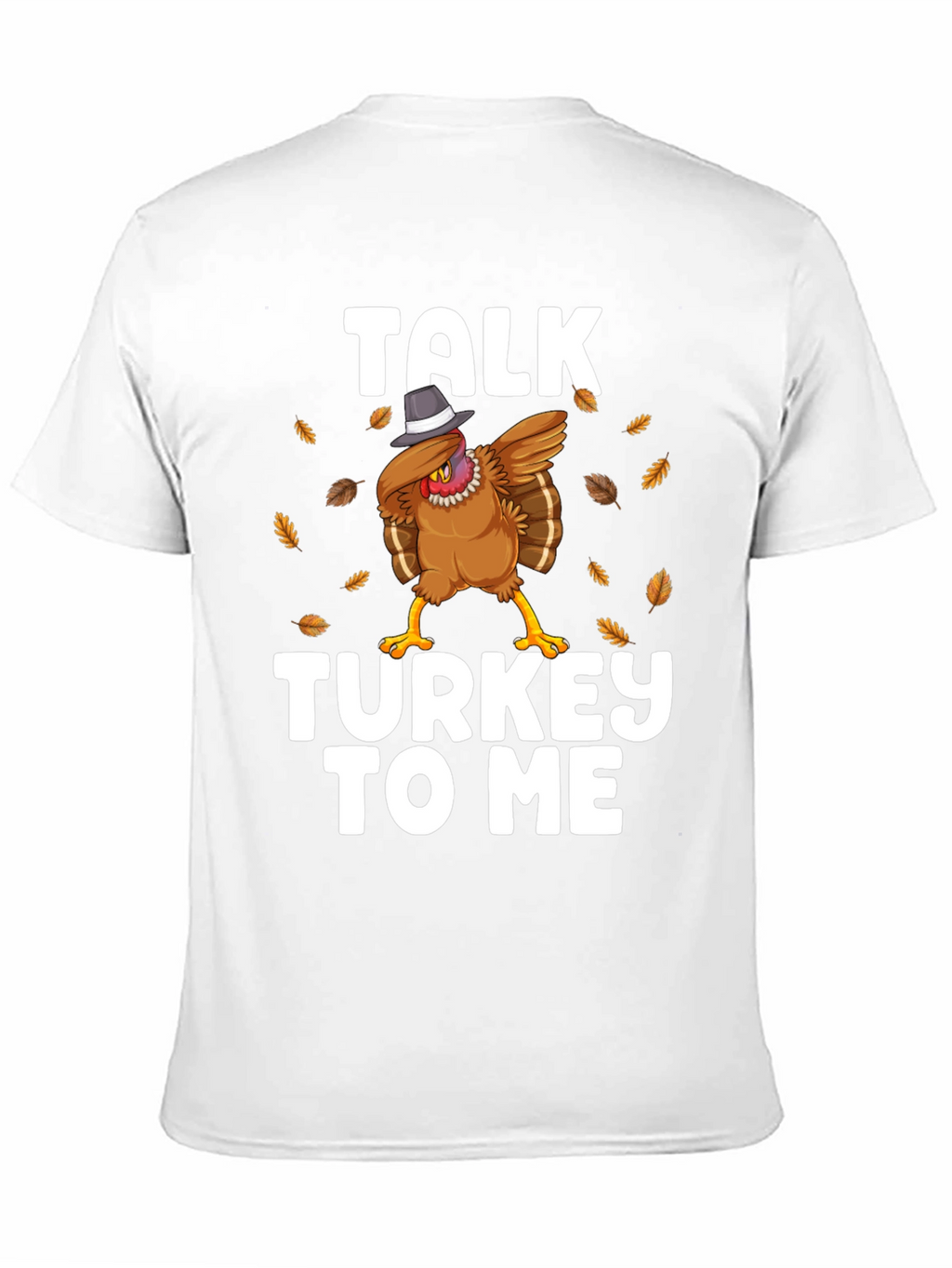 Talk Turkey To Me Thanksgiving Graphic T-Shirt