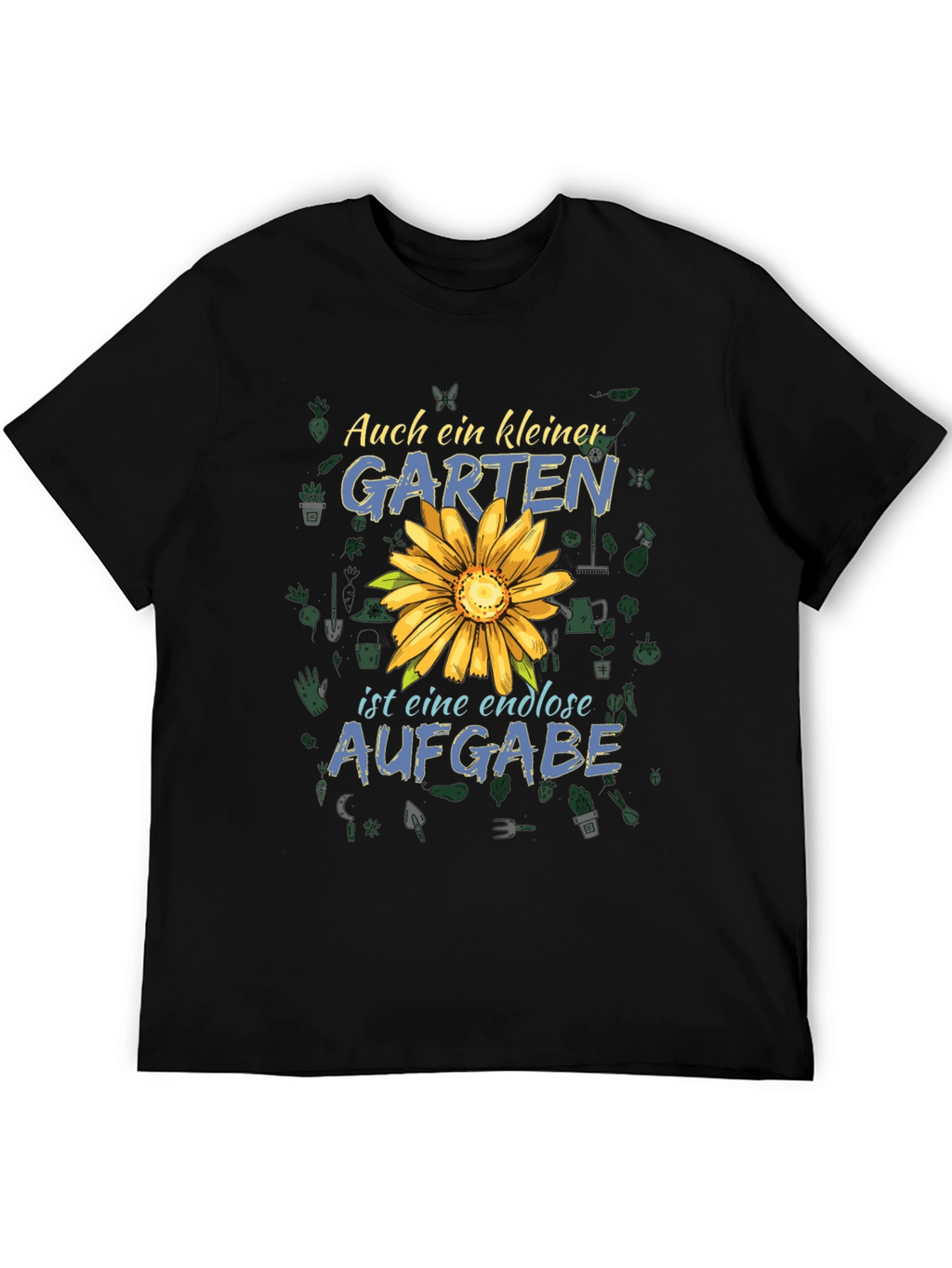 Gardening T-Shirt: Auch ein Kleiner Garten