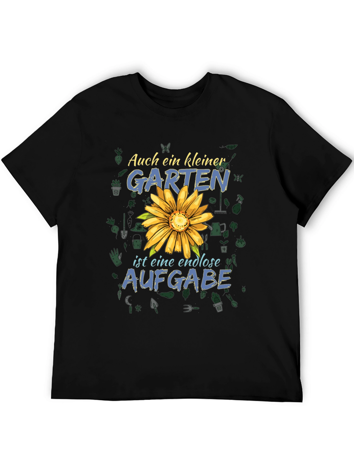 Gardening T-Shirt: Auch ein Kleiner Garten
