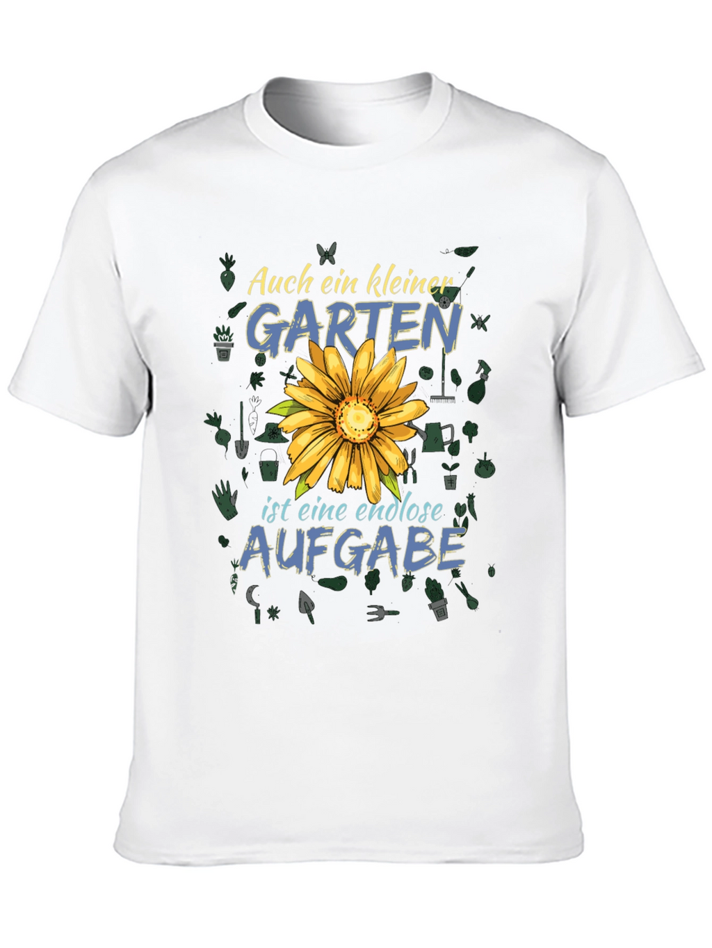 Gardening T-Shirt: Auch ein Kleiner Garten