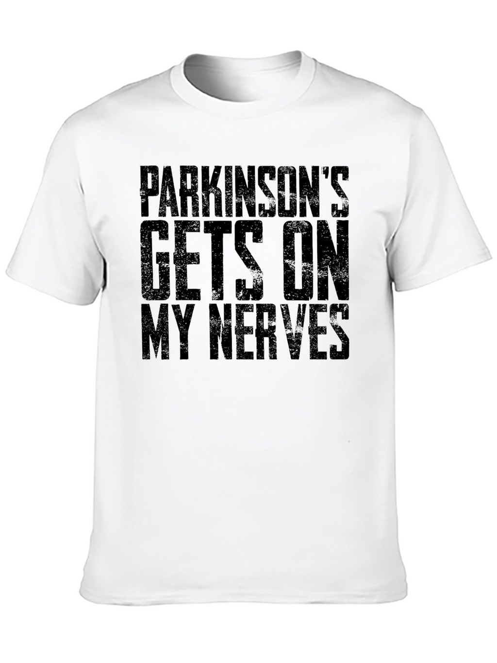 Parkinsons Gets On My Nerves Graphic Tee