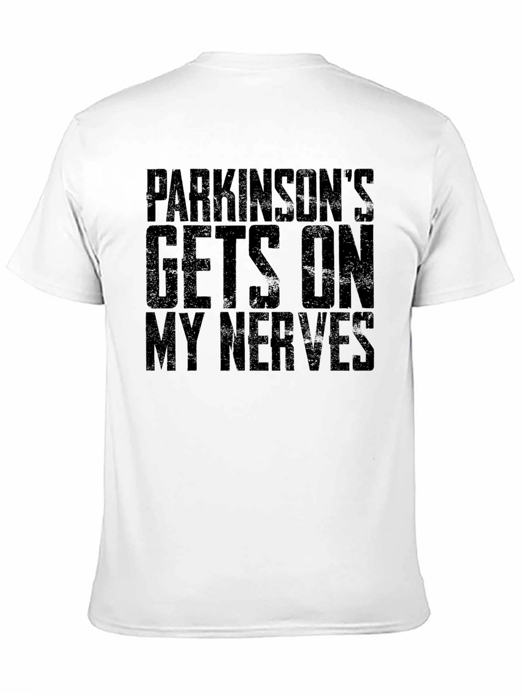 Parkinsons Gets On My Nerves Graphic Tee
