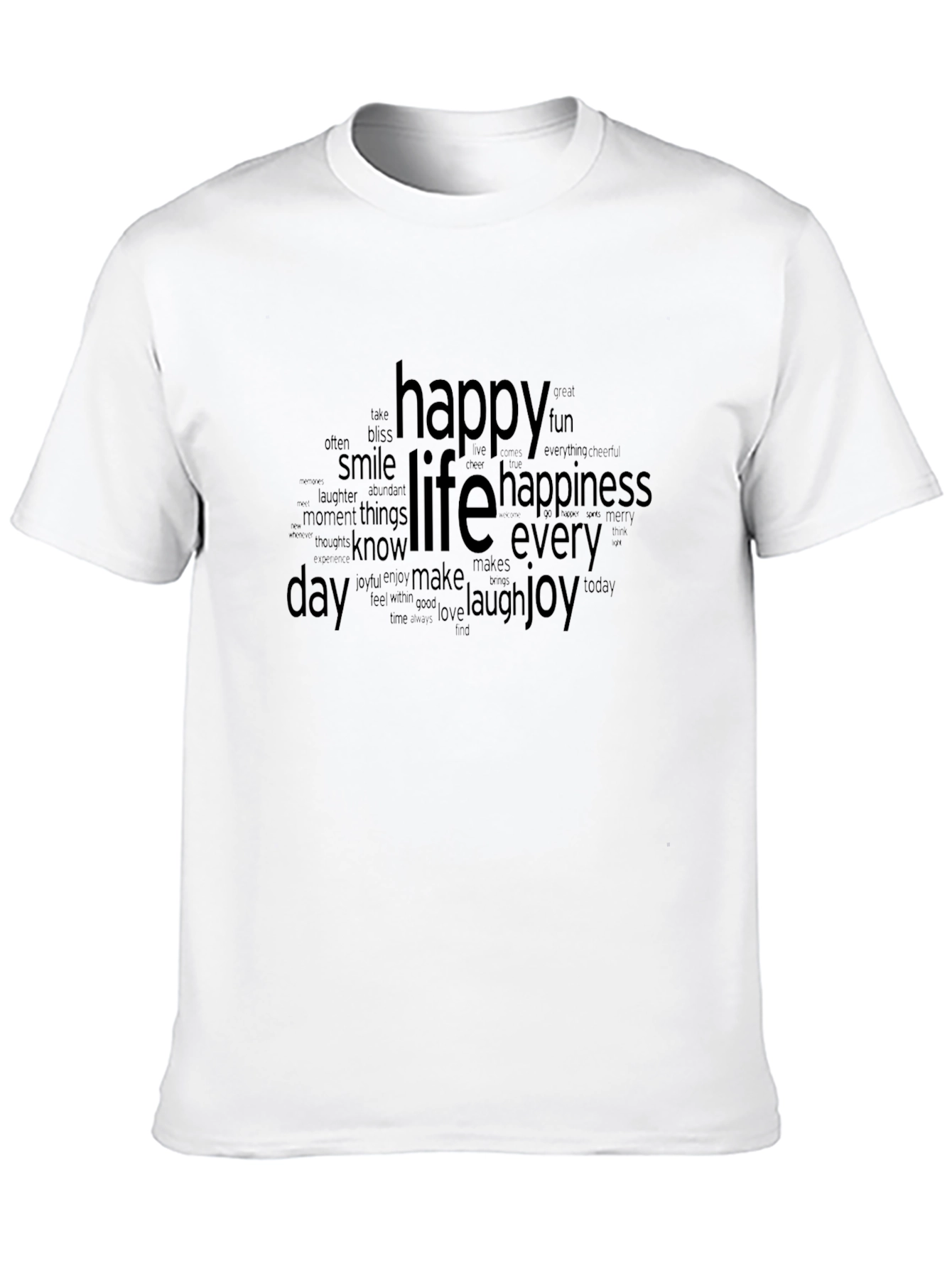 Happy Life Word Art T-Shirt - Everyday Joy