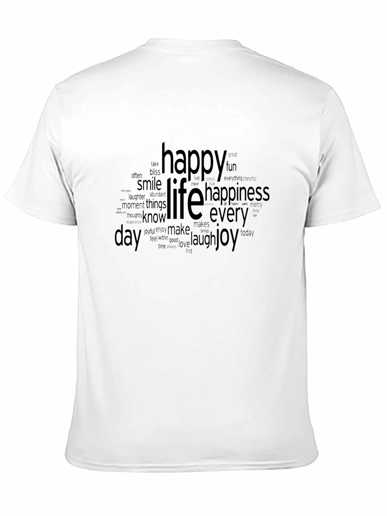 Happy Life Word Art T-Shirt - Everyday Joy