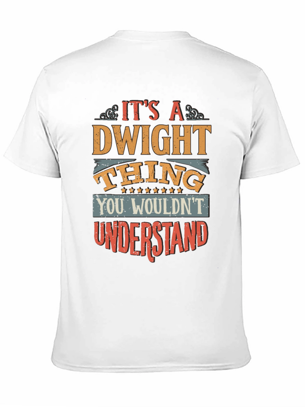 Dwight Thing Graphic Tee - You Wouldnt Understand!